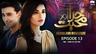 Khuda Aur Mohabbat | Season 2 | Episode 13 | Sadia Khan | Sami Khan | CD1O 1