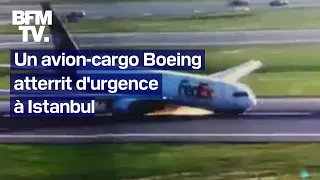 Un Boeing 767 Fedex atterrit d'urgence à l'aéroport d'Istanbul après une panne d'atterrissage