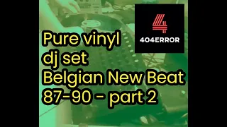 new beat vinyl dj mix part 2 - 100% vinyl mix - belgian new beat