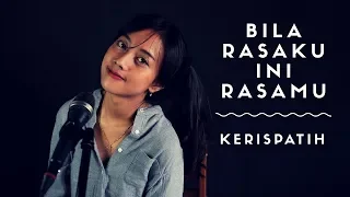 BILA RASAKU INI RASAMU ( KERISPATIH ) -  MICHELA THEA COVER