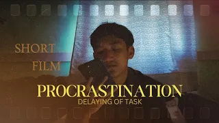 Procrastination | Short film