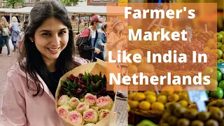 Netherland's Sabzi Mandi | Vegetable/Farmer Market | Saturday Market | Farmers Market Tour Leiden