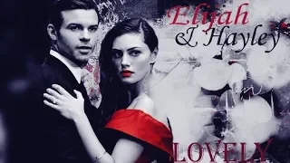 ► Elijah Mikaelson  - Haylijah - Lovely ◄