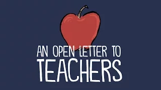 An Open Letter to Teachers From a College Professor