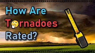 HOW ARE TORNADOES RATED? 🤔The Enhanced Fujita Scale (EF Scale)