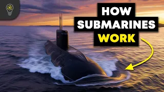 Diving Down: How Submarines Work