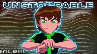 BEN 10 OMNIVERSE || UNSTOPPABLE || AMV