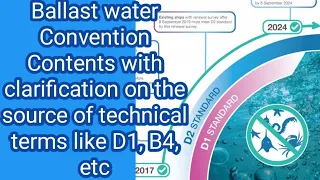 Ballast water Convention Contents with clarification on the source of technical terms like D1,B4,etc