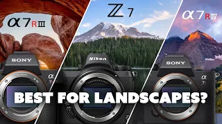 Sony A7rIII vs Nikon z7 vs Sony a7rIV: Best for Landscape?