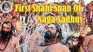 Kumbh Mela - First Royal Bath Of Naga Sadhus