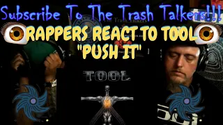 Rappers React to TOOL "Push It"!!! (Salival)