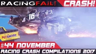 Racing Crash Compilation Week 44 November 2017 | RACINGFAIL