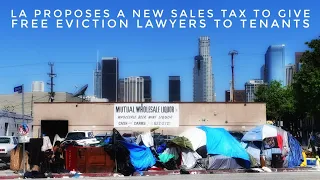 LA Proposes A New Sales Tax To Give Free Eviction Lawyers To Tenants