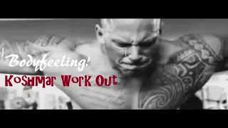 Bodyfeeling! 🤜Koshmar Martyn Ford Workout💪