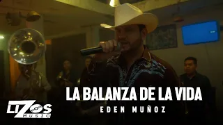 Eden Muñoz - La Balanza De La Vida (Video Oficial)