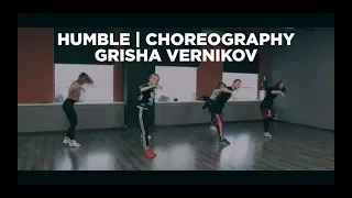 HUMBLE | Choreography | Grisha Vernikov | Dance Class