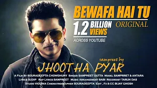 Bewafa Hai Tu | Sampreet Dutta | Jhootha Pyar | heart touching song | hindi sad song | rap song | 4K