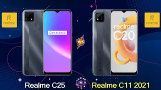 Realme C25 Vs Realme C11 2021 - Full Comparison [Full Specifications]