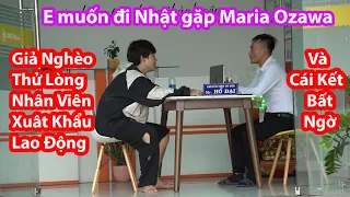 HuyLê - Giả Nghèo Thử Lòng Nhân Viên Xuất Khẩu Lao Động Và Cái Kết Bất Ngờ