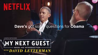 David Letterman Has Questions For President Obama | My Next Guest Needs No Introduction | Netflix