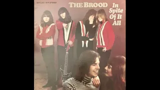 The Brood – In Spite Of It All (garage rock, garage revival) Full album