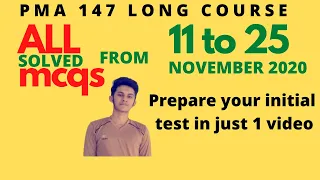 PMA LONG COURSE 147 initial test preparation online || ALL SOLVED MCQS FROM 11 TO 25 NOVEMBER 2020