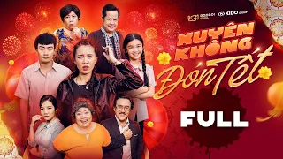 XUYÊN KHÔNG ĐÓN TẾT - FULL - FLIM BY YUNBIN TÚ TRI