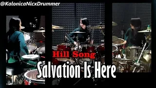 Salvation Is Here - Hill Song | Drum cover by Kalonica Nicx