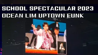 School Spectacular | Ocean Lim Follow Your Dream | Uptown Funk