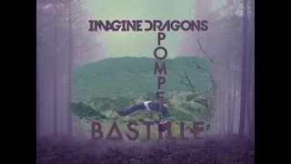 Imagine Dragons Vs. Bastille - Pompeii is Radioactive