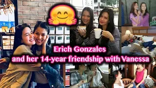 Erich Gonzales and her 14 year friendship with Vanessa!