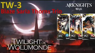 Arknights | TW-3 | Blaze Thorns Saria Trio