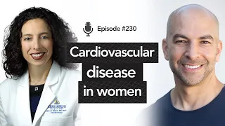 230 ‒ Cardiovascular disease in women: prevention, risk factors, lipids, and more