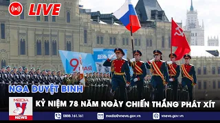 Trực tiếp: Nga duyệt binh kỷ niệm 78 năm ngày chiến thắng phát xít | VNEWS