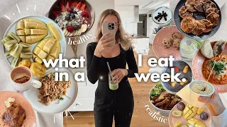 what I eat in a week 🥭: realistic + healthy(ish)