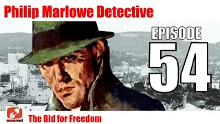 Philip Marlowe Detective - 54 - The Bid for Freedom - Noir Crime Fiction Old Time Radio