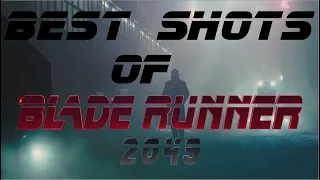 Best Shots of Blade Runner 2049