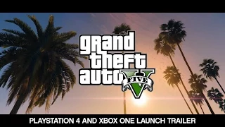 GTA 5 - Official PS4 and Xbox One Launch Trailer