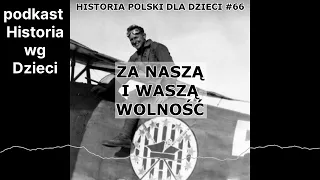 Historia wg Dzieci 66 - Za naszą i waszą wolność