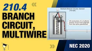 Branch Circuit, Multiwire, NEC 2020 - [210.4], (19min:38sec)