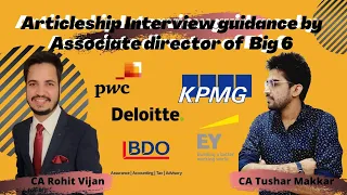 Articleship Interview guidance by Associate Director of Big 6 | How to crack interview of Big 4 or 6