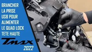 QUAD LOCK  TMAX 2022 : comment brancher la prise d'alimentation - YAM PARIS 15