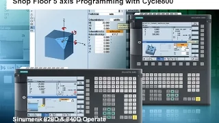 Siemens Shop Floor 5 axis Programming with Cycle800 in Sinumerik Operate 840D Sl & 828D Sl