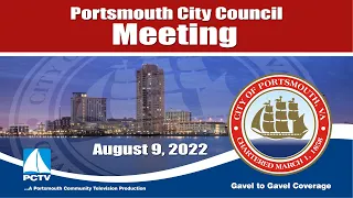 Portsmouth City Council Meeting August 9, 2022 Portsmouth Virginia