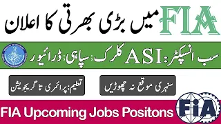 FIA Latest Jobs 2024 Federal Investigation Agency Jobs For Males and Females FIA Govt Jobs