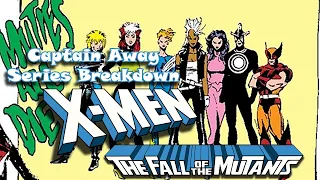 X-Men: Fall of the Mutants SERIES BREAKDOWN