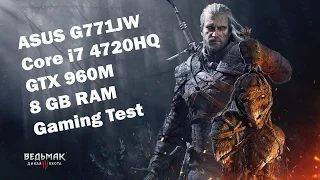 ASUS G771JW Core i7-4720HQ GTX 960M / Тест в Witcher 3 / Gaming test on Witcher 3