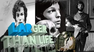 RICHARD CHAMBERLAIN - Larger Than Life (roles)