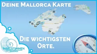 Deine Mallorca Karte | 🗺️ Eine (kurze) Übersicht über die wichtigsten Orte Mallorcas.