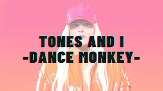 Dance Monkey Tones and I (Lyrics)